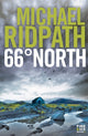 Book cover of: 66° North. By: Michael Ridpath