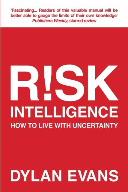 Book cover of: Risk Intelligence. By: Dylan Evans
