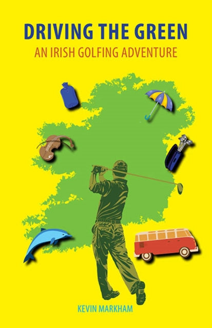 Book cover of: Driving the Green. By: Kevin Markham