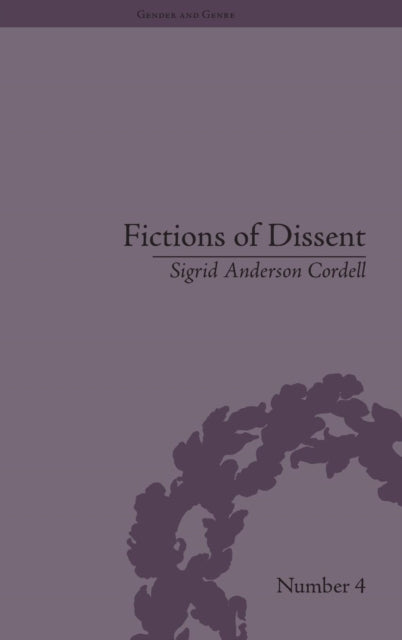 Book cover of: Fictions of Dissent. By: Sigrid Anderson Cordell