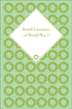 Book cover of: British Literature of World War I. By: Angela K. Smith