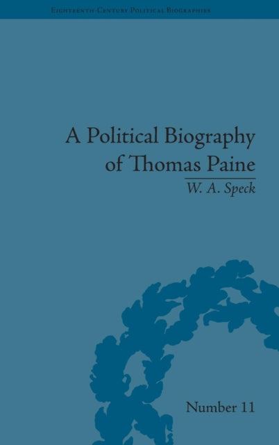 Book cover of: Political Biography of Thomas Paine. By: W. A. Speck