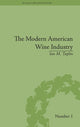 Book cover of: Modern American Wine Industry. By: Ian M. Taplin