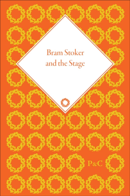 Book cover of: Bram Stoker and the Stage. By: Catherine Wynne