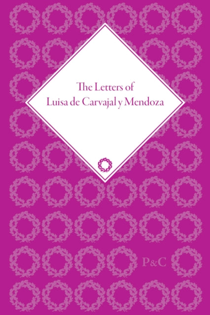 Book cover of: Letters of Luisa de Carvajal y Mendoza. By: Glyn Redworth