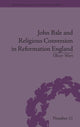 Book cover of: John Bale and Religious Conversion in Reformation England. By: Oliver Wort