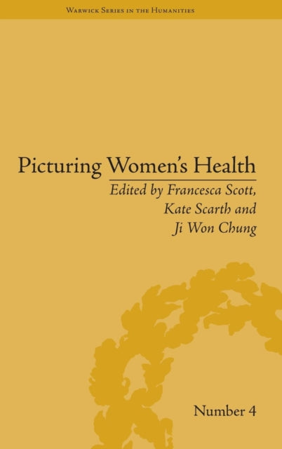 Book cover of: Picturing Women's Health. By: Kate Scarth