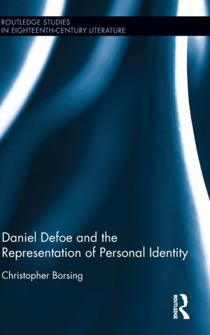 Daniel Defoe and the Representation of Personal Identity