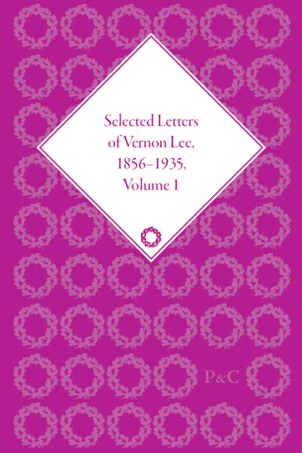 Book cover of: Selected Letters of Vernon Lee, 1856 - 1935. By: Amanda Gagel
