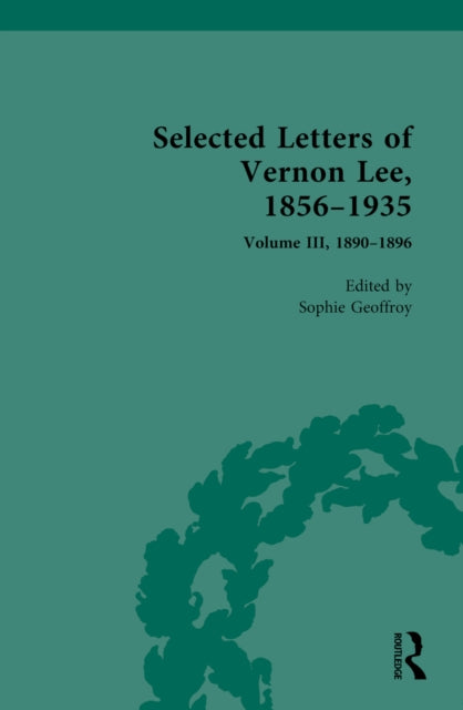 Book cover of: Selected Letters of Vernon Lee, 1856–1935. By: Amanda Gagel