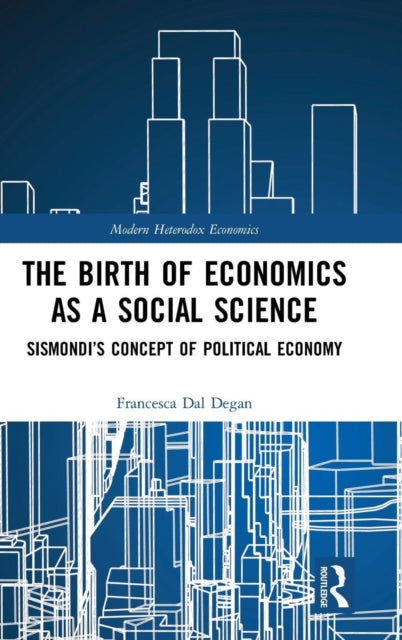 Book cover of: Birth of Economics as a Social Science. By: Francesca Dal Degan