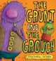 Book cover of: Grunt and the Grouch. By: Tracey Corderoy