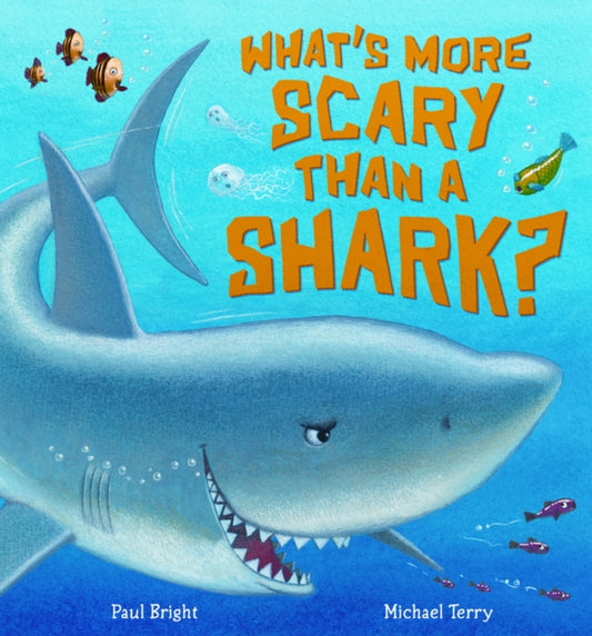 Book cover of: What's More Scary Than a Shark?