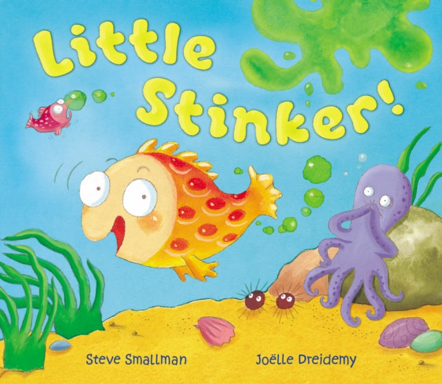 Book cover of: Little Stinker!. By: Smallman, Steve, Dreidemy, Joelle