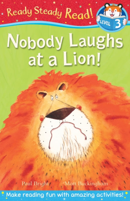 Book cover of: Nobody Laughs at a Lion!. By: Paul Bright