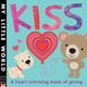 Book cover of: Kiss. By: Jonathan Litton Fhiona Galloway (illustrator)