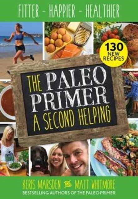 Book cover of: Paleo Primer: A Second Helping. By: Keris Marsden
