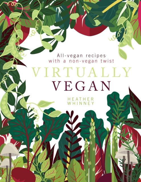 Book cover of: Virtually Vegan. By: Heather Whinney