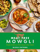 Book cover of: Meat Free Mowgli. By: Nisha Katona