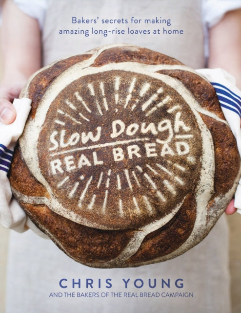 Book cover of: Slow Dough: Real Bread. By: Chris Young
