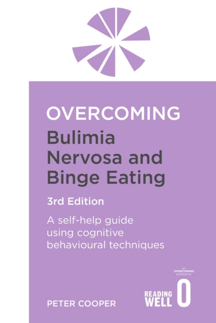 Book cover of: Overcoming Bulimia Nervosa and Binge Eating 3rd Edition. By: Peter J. Cooper