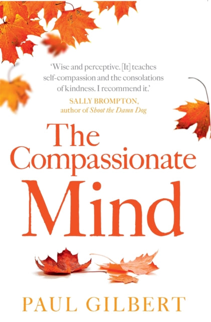 Compassionate Mind 9781849010986 Paul Gilbert