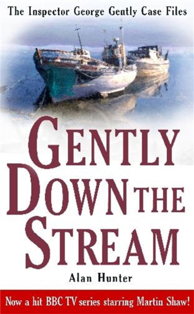 Book cover of: Gently Down the Stream. By: Alan Hunter