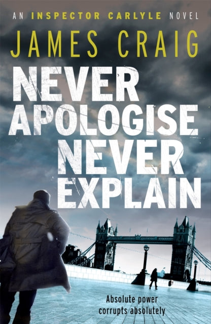 Book cover of: Never Apologise, Never Explain
