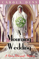 Book cover of: Mourning Wedding. By: Carola Dunn