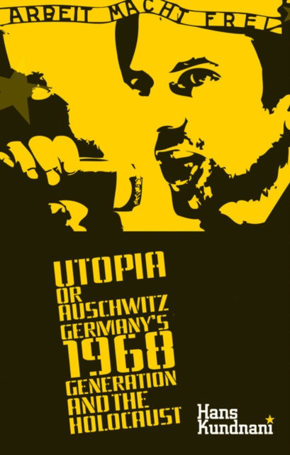 Book cover of: Utopia or Auschwitz