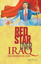 Book cover of: Red Star Over Iraq. By: Johan Franzén