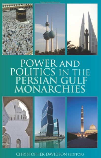 Book cover of: Power and Politics in the Persian Gulf Monarchies. By: Christopher M. Davidson