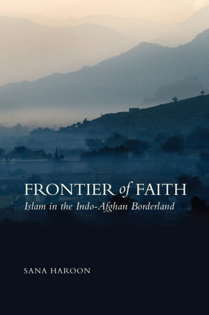 Book cover of: Frontier of Faith. By: Sana Haroon