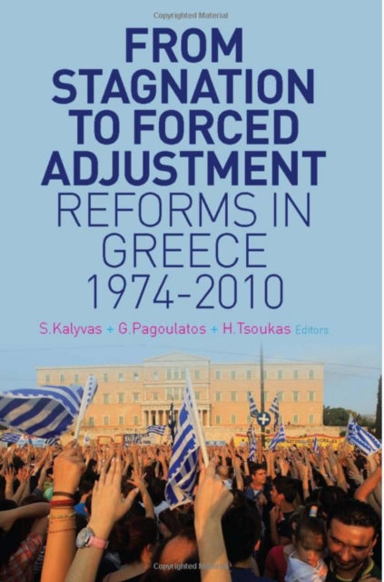 Book cover of: From Stagnation to Forced Adjustment. By: Stathis N. Kalyvas