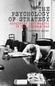 Book cover of: Psychology of Strategy. By: Kenneth Payne
