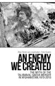Book cover of: Enemy We Created. By: Alex Strick van Linschoten