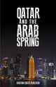 Book cover of: Qatar and the Arab Spring