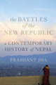 Book cover of: Battles of the New Republic. By: Prashant Jha