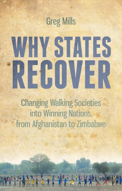 Book cover of: Why States Recover. By: Greg Mills