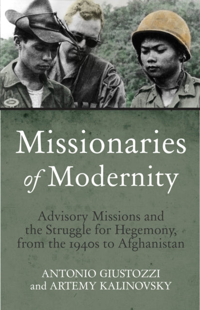 Book cover of: Missionaries of Modernity. By: Antonio Giustozzi