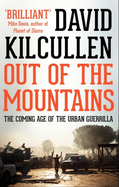 Book cover of: Out of the Mountains. By: David Kilcullen