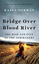 Book cover of: Bridge Over Blood River. By: Kajsa Norman