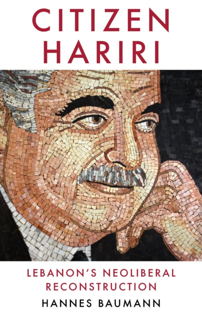 Book cover of: Citizen Hariri. By: Hannes Baumann