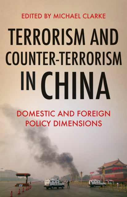 Book cover of: Terrorism and Counter-Terrorism in China