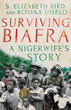 Book cover of: Surviving Biafra. By: S. Elizabeth Bird