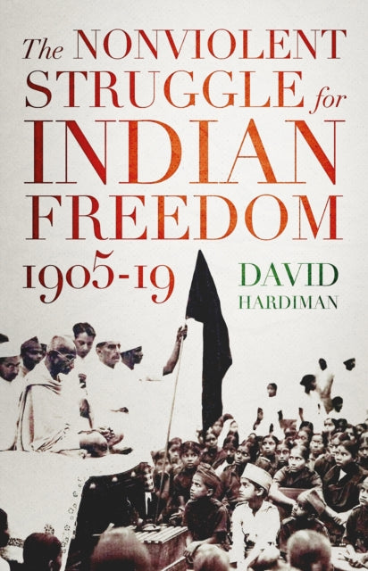 Book cover of: Nonviolent Struggle for Indian Freedom, 1905-19
