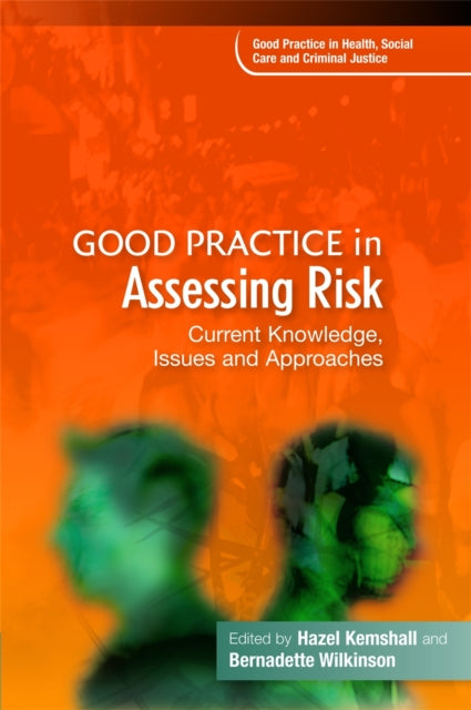 Book cover of: Good Practice in Assessing Risk. By: Hazel Kemshall