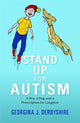 Book cover of: Stand Up for Autism. By: Georgina J. Derbyshire