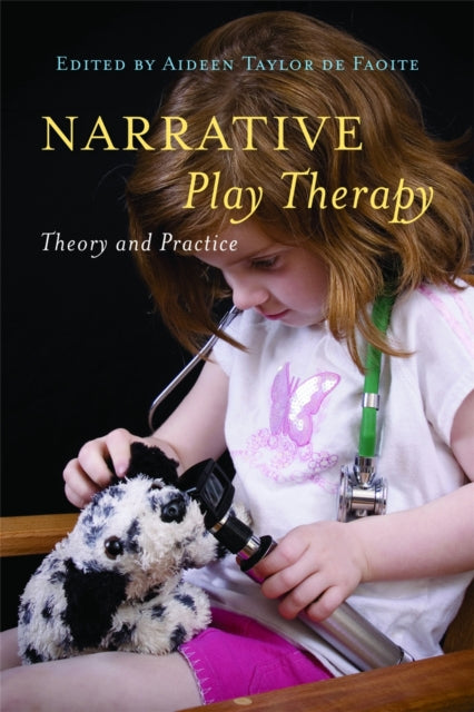 Book cover of: Narrative Play Therapy. By: Aideen Taylor de Faoite