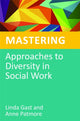 Book cover of: Mastering Approaches to Diversity in Social Work. By: Linda Eileen Gast